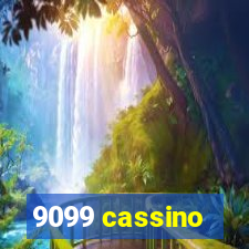 9099 cassino